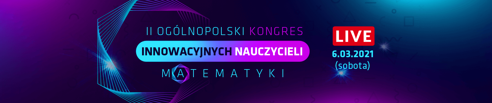 II Oglnopolski kongres innowacyjnych nauczycieli matematyki Online